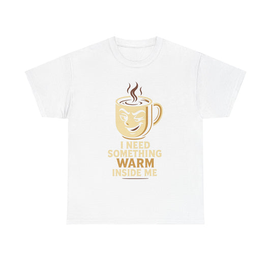 Cozy Coffee Tee, Fun T-Shirt for Coffee Lovers, Gifts for Him/Her, Warm Inside Me Shirt, Casual Unisex Cotton Tee