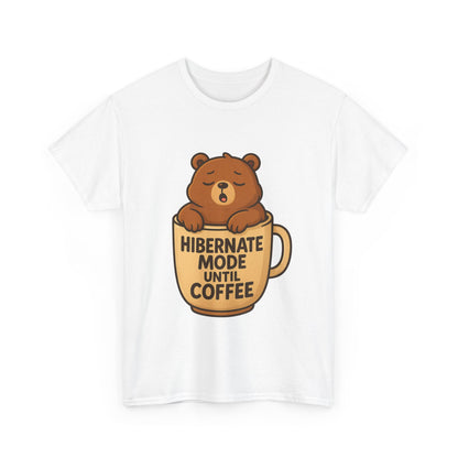 Hibernate Mode Coffee Tee, Relaxed Unisex Cotton Shirt, Cute Bear Graphic Tee, Gift for Coffee Lovers, Cozy Casual Wear
